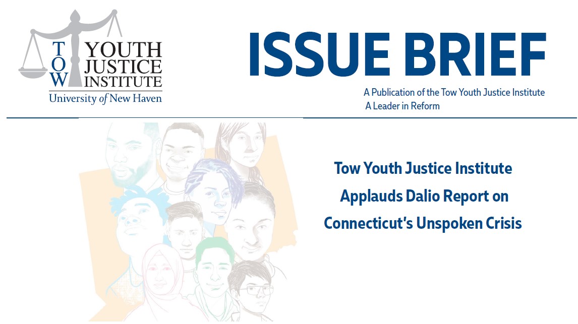 Tow Youth Justice Institute Applauds Dalio Report on Connecticut’s Unspoken Crisis