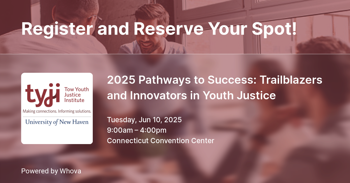 Register Now for 2025 Pathways to Success: Trailblazers and Innovators in Youth Justice!